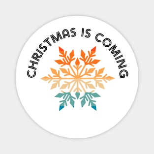 Christmas is Coming Vintage Magnet